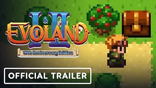 Evoland 10th Anniversary Edition - Official Trailer