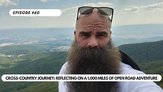 Ep #60 - Cross-Country Solo Journey: Reflecting on 1,000 Miles of Open Road Adventure