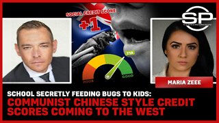 School Secretly Feeding Bugs To Kids: Communist Chinese Style Credit Scores Coming To The West