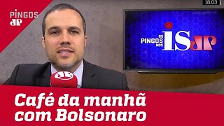 Felipe fala sobre café da manhã com Bolsonaro