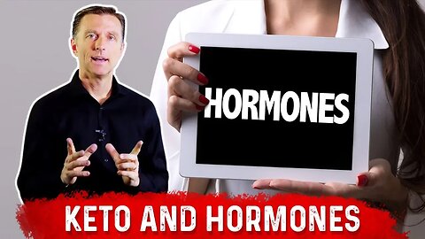Use Keto (Ketogenic Diet) To Balance Hormones – Dr.Berg