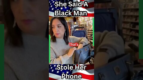 She Said A Black Man Stole Her Phone #shorts