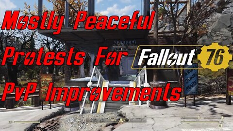 Fallout 76 Mostly Peaceful Protest For PvP Improvements