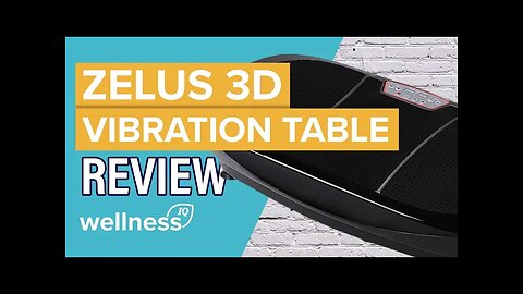 Zelus 3D Vibration Plate Review