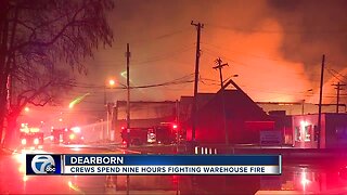 Crews spend 9 hours fighting warehouse fire in Dearborn