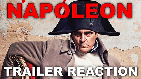 NAPOLEON Trailer Review and Impressions / Actor's Review