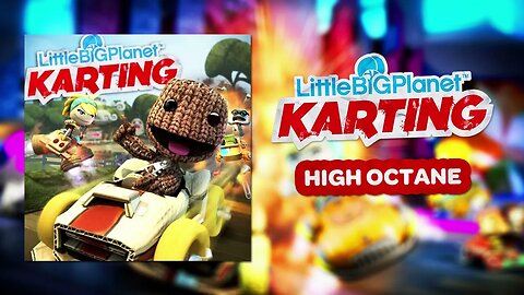 LittleBigPlanet Karting OST - High Octane