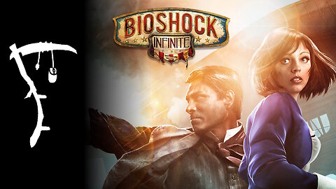 Bioshock Infinite ○ First Playthrough