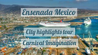 Cruise to Mexico Part 3 - Ensenada - Carnival Imagination - City Highlights - Food and drinks