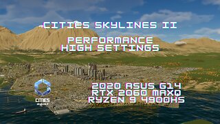 Cities Skylines II High settings | 2020 Asus G14 | Ryzen 9 4900HS RTX 2060 Max-Q