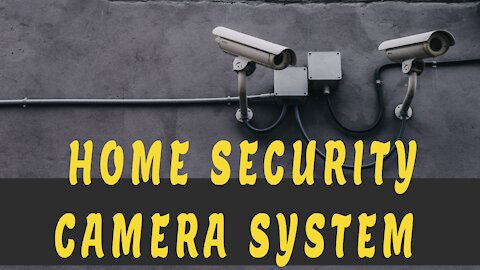 #Home_Security_Camera_System