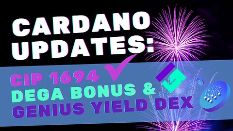 Cardano Updates! CIP 1694 Results, DEGA Holiday Surprise & Genius Yield DEX is LIVE!