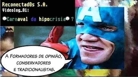 🌟* CARNAVAL DA HPOCRISIA ? * 😐 Brasil & world - Vid_01