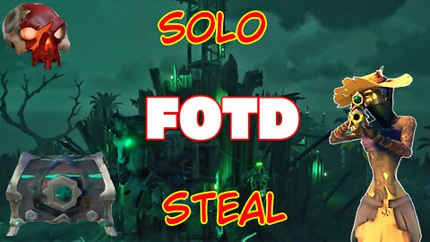 Sea of Thieves: Solo FOTD Heist!!