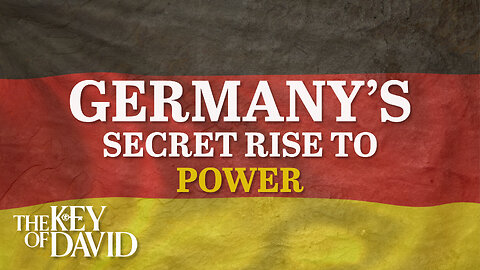 Germany’s Secret Rise to Power | KEY OF DAVID 12.24.23 3pm