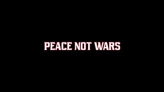 Peace Not Wars