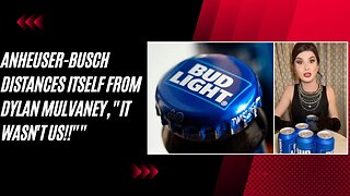 Dylan Mulvaney Campaign Debacle: Anheuser-Busch Points Finger at Ad Agency!!