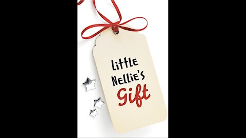 Little Nellie’s Gift