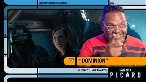 Star Trek Picard Season 3 Episode 7 Dominion Recap and Review | Mr. Know-It-All