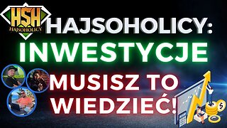 HajSoHolicy: INWESTYCJE - MUSISZ TO WIEDZIEĆ - 2h Mięsa 🥩