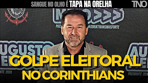 GOLPE ELEITORAL NO CORINTHIANS, SITUAÇÃO PRETENDE CASSAR AUGUSTO MELO. ENTENDA A MANOBRA.