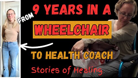 Living in a wheelchair to health coaching and independence