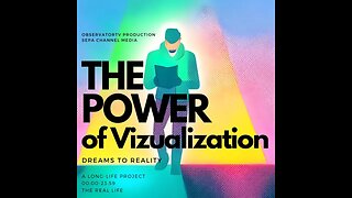 The Power of Visualization: How to Turn Your Dreams into Reality