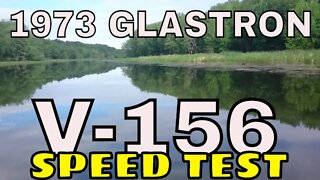 1973 Glastron V-156 85 HP Speed Test