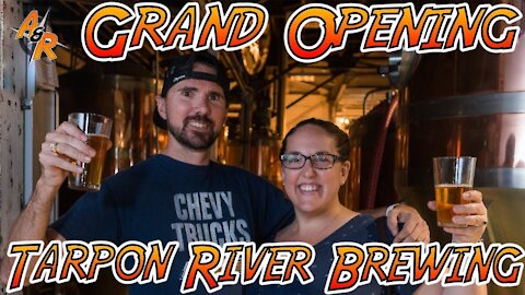 Tarpon River Brewing Grand Opening - Episode 5