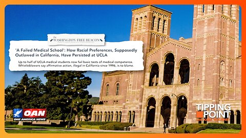 Report: Half of UCLA Medical Students Fail Basic Tests, Whistleblowers Blame DEI | TIPPING POINT 🟧