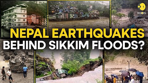 Is there a link between Sikkim flash floods & Nepal earthquakes? | WION Originals