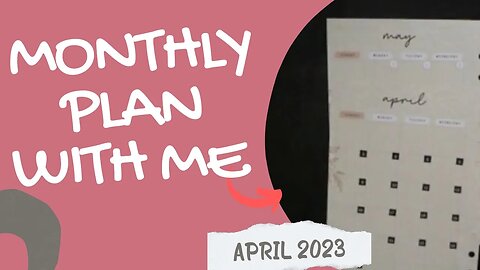 Monthly Plan With Me - April 2023