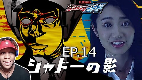 ULTRAMAN GEED EPISODE 14 Reaction