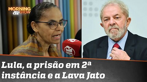 A opinião de Marina Silva sobre Lula, prisão em segunda instância e Lava Jato