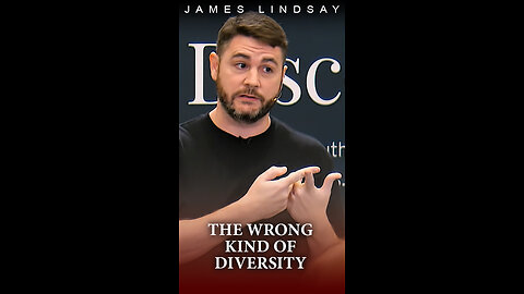 The Wrong Kind of Diversity | James Lindsay #jameslindsay #diversity #equity
