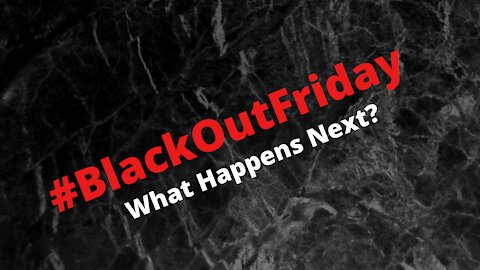Black Out Friday