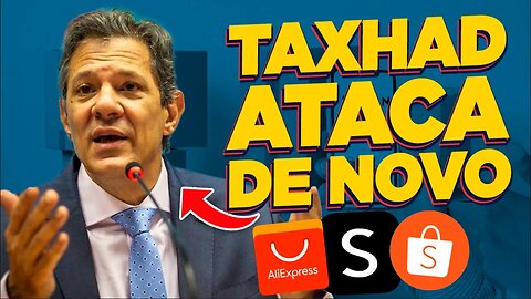 PIADA: HADDAD CRIA "DIGITAL TAX" EM VEZ DE IMPOSTO PRA SHEIN,, SHOPEE E ALIEXPRESS!