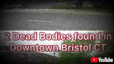 2nd body found downtown in 2 days Bristol Ct #bristol #truecrime #google