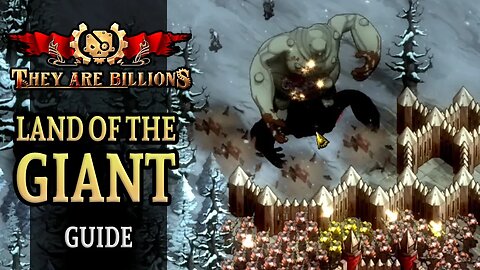 Land Of The GIANT - They Are Billions | Beginners Guide