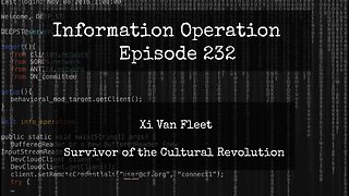 IO Episode 232 - Cultural Revolution Survivor Xi Van Fleet 4/11/24