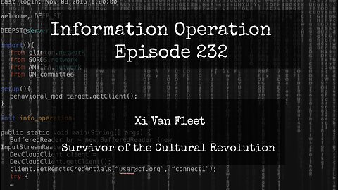 IO Episode 232 - Cultural Revolution Survivor Xi Van Fleet 4/11/24