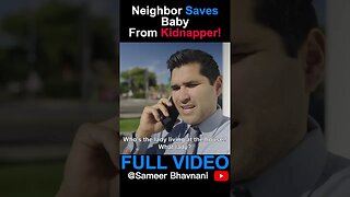 Neighbor Saves Baby From Kidnapper!