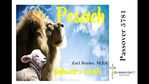 God's Calendar: Pesach 5781 | Zari Banks, M.Ed | Mar. 26, 2021 - PWPP