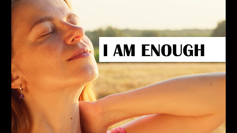 I Am Enough