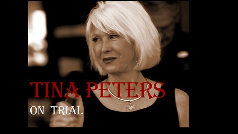 The Trial of Tina Peters