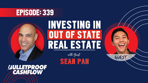BCF 339: Investing in Out of State Real Estate with Sean Pan