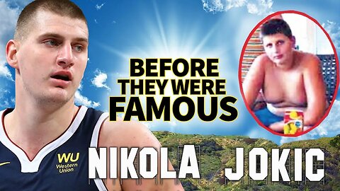 Nikola Jokic | Before They Were Famous | Denver Nuggets NBA Centre Biography