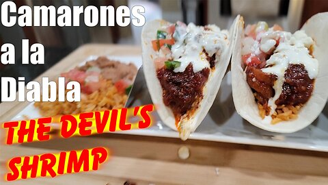 Camarones a la Diabla - The Devil's Shrimp!