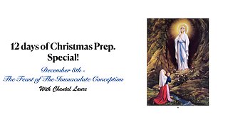12 days of Christmas Prep. - Special - Our Lady of the Immaculate Conception