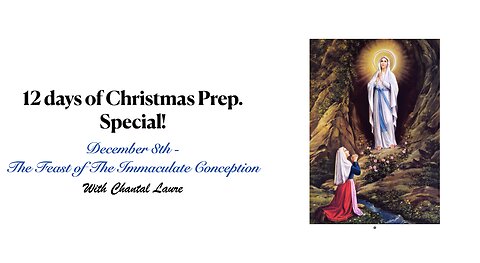 12 days of Christmas Prep. - Special - Our Lady of the Immaculate Conception